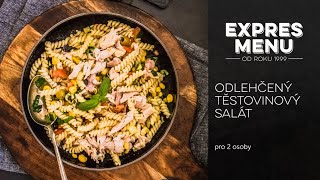 Expres Menu recepty: Odlehčený těstovinový salát