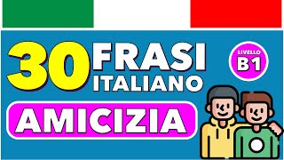 30 Frasi Utili per fare AMICIZIA CONOSCENZA - Italiano B1 🇮🇹 Vocabolario #italiano  #frasiutili