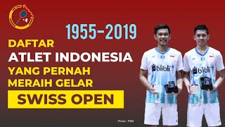 Siapa Saja Atlet Indonesia yang Pernah Meraih Gelar Swiss Open?