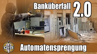 Der Banküberfall 2.0 ist die Geld Automatensprengung