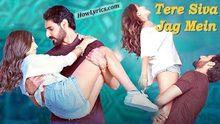 Tere Siva Jag Mein (Lyrical) | Tadap | Ahan S, Tara Sutaria | Pritam, Shilpa Rao, Darshan Raval