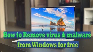 How to Remove a Virus from Computer | Official Windows Security Tool