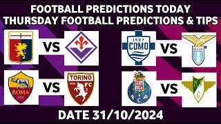 FOOTBALL PREDICTIONS TODAY 31/10/2024|SOCCER PREDICTIONS BETTING TIPS,#betting@sports betting tips