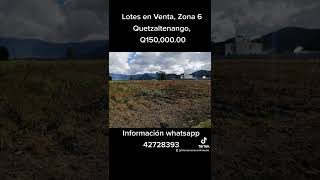 Lote en Venta Zona 6 Quetzaltenango, Q.150,000.00, información whatsapp 42728393