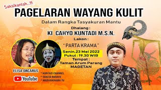 SAKSIKAN..Wayang Kulit Ki Cahyo Kuntadi Bersama Bintang Tamu : Elisa Orcarus & Gareng Semarang