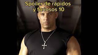 #rapidosyfuriosos10 #spoiler