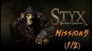 Styx: Master of Shadows - Mission 5 (1/2)