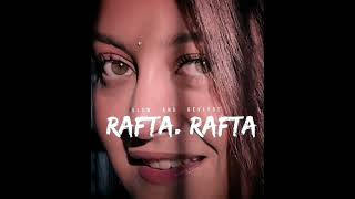 RAFTA RAFTA SANAM (SLOW AND REVIEWS)@LOFI_9.1followme. #tranding #mashup