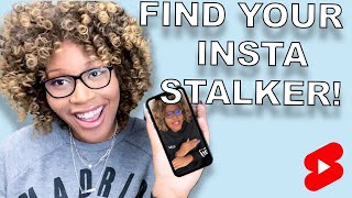 How To Find Out Who’s Been Stalking Your Instagram Account