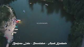 Banjosa Lake - Rawalakot - azad kashmir - Drone Footage