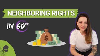 Neighboring Rights Explained in 60 seconds #shorts