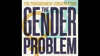 Big Conversation: The Gender Problem (part 1)