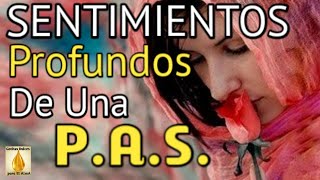 🌸💛SENTIMIENTOS Profundos De Una P.A.S.💛🌸 - (Persona Altamente Sensible)💖🕊