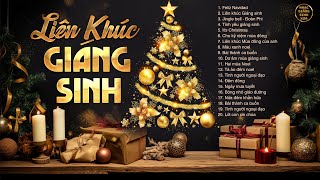 Liên khúc Giáng Sinh Hải Ngoại Hay Nhất - Nhạc Noel Mới Nhất CHÚC MỘT MÙA GIÁNG SINH AN LÀNH