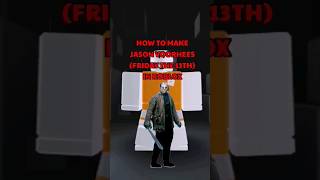 How to make JASON VOORHEES in ROBLOX (FRIDAY THE 13TH) #roblox #robloxavatar #Jasonvoorhees #shorts