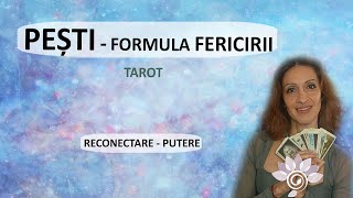 PEȘTI: Formula Fericirii/ Ghidarea Sufletului - Tarot - Zodii de APĂ - Horoscop