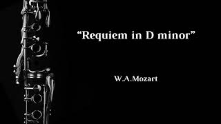 Requiem in D minor (W.A.Mozart) - Clarinet Solo + Musical Accompaniment