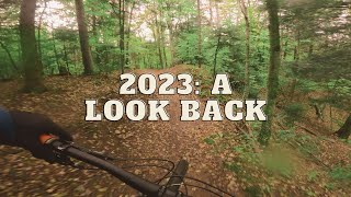 2023: A Look Back - A Full Year of MTB Sends