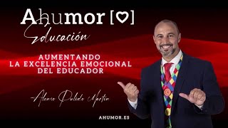 AHUMOR FORMACIÓN EDUCATIVA - Motivación y Cohesión de Equipos - Alonso Pulido