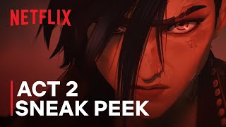 Arcane: Season 2 - Act 2 - Sneak Peek Netflix - Latest Update & Release Date