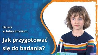 Jak przygotować się do badania?