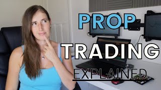 How Do Prop Firms Work?  PROP TRADING EXPLAINED