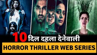 Top Best (Horror) Crime Thriller Suspense Web Series In Hindi Of 2023 | Best Thriller Web Series