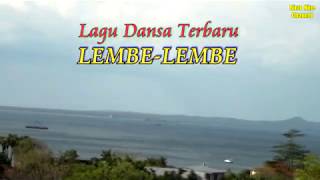 LEMBE-LEMBE || Rinto Nine || Cipt.NN || Lagu Dansa Terbaru