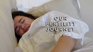 Our Fertility Journey: Episode 2 | Tayla-Blue