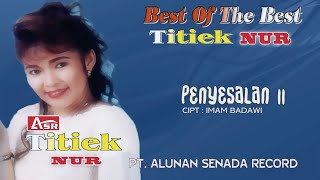 TITIEK NUR - PENYESALAN II ( Official Video Musik ) HD