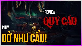 Dưa Leo review Quỷ Cẩu - Phim DỞ NHƯ CẨU