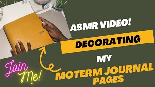 Bonus video! ASMR| Decorate My Moterm Journal With Me in ASMR | Relaxation Mode | Quiet Time