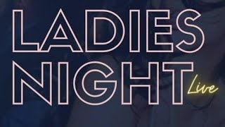 Ladies Night