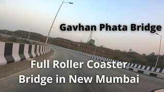 Roller Coaster Bridge in New Mumbai - Gavhan Phata Bridge Near to Ulwe Navi Mumbai | Pranav Narsingh