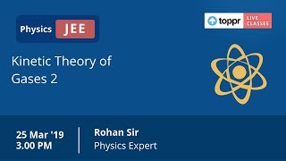 LiveClasses: JEE Revision - Physics | Kinetic Theory of Gases 2