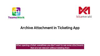 Archive attachments in Microsoft Teams Ticketing by TeamsWork