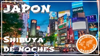 Cruce de Shibuya - Shibuya de noche - Tokyo - VIAJE A JAPÓN CAPITULO 20