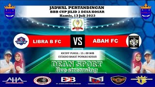 🔴 LIBRA B VS ABAH FC | BBB CUP 2023 | Pemain AFRIKA Turun Tarkam