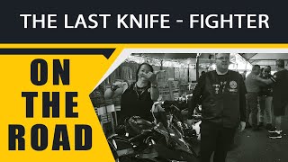 THE LAST KNIFE - FIGHTER