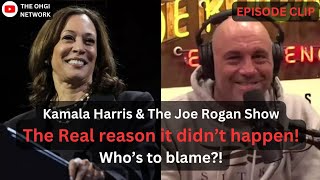 Joe Rogan explains why the Kamala Harris interview didn’t happen…