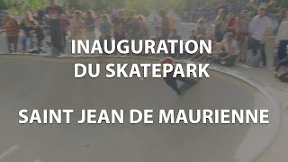 Inauguration du skate-park - Saint Jean de Maurienne