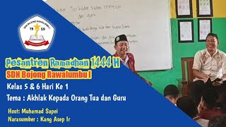 Pesantren Ramadhan SDN Bojong Rawalumbu I Kelas 5 dan 6 Hari 1