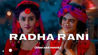 Radha rani hindi bhakti 🌹🙏slow and reverb Lofi mix  full || song suprabha kv song