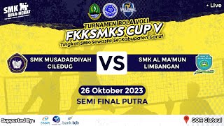 SEMI FINAL PUTRA FKKSMKS CUP V | SMK MUSADADDIYAH VS SMK AL- MA' MUN |