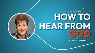 HOW TO HEAR FROM GOD BY JOYCE MEYER