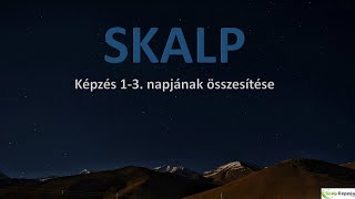 Májusi (2023.) skalp képzés 1-3. napjának összesítése. Végig a résztvevők skalpoltak...