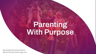 Parenting with Purpose