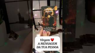 VIRGEM ♥️ A MENSAGEM DA TUA PESSOA #tiragemdecartas #virgem #tiragemdecartasparacadasigno