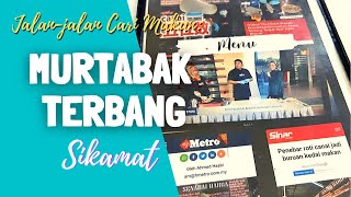 Port Sarapan Viral : Murtabak Terbang Sikamat, Negeri Sembilan