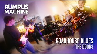 Roadhouse Blues (Live Cover) - The Doors - Rumpus Machine - Live Classic Rock & Originals Band